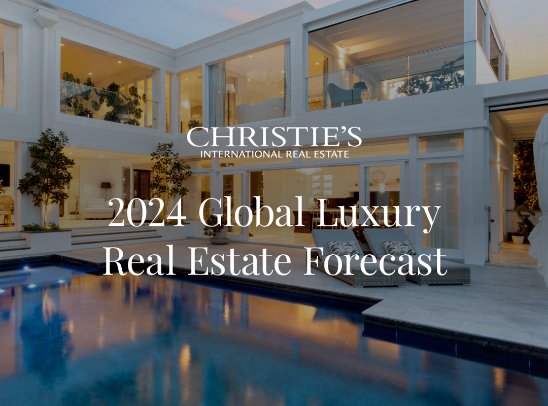 2024 Global Luxury Real Estate Forecast